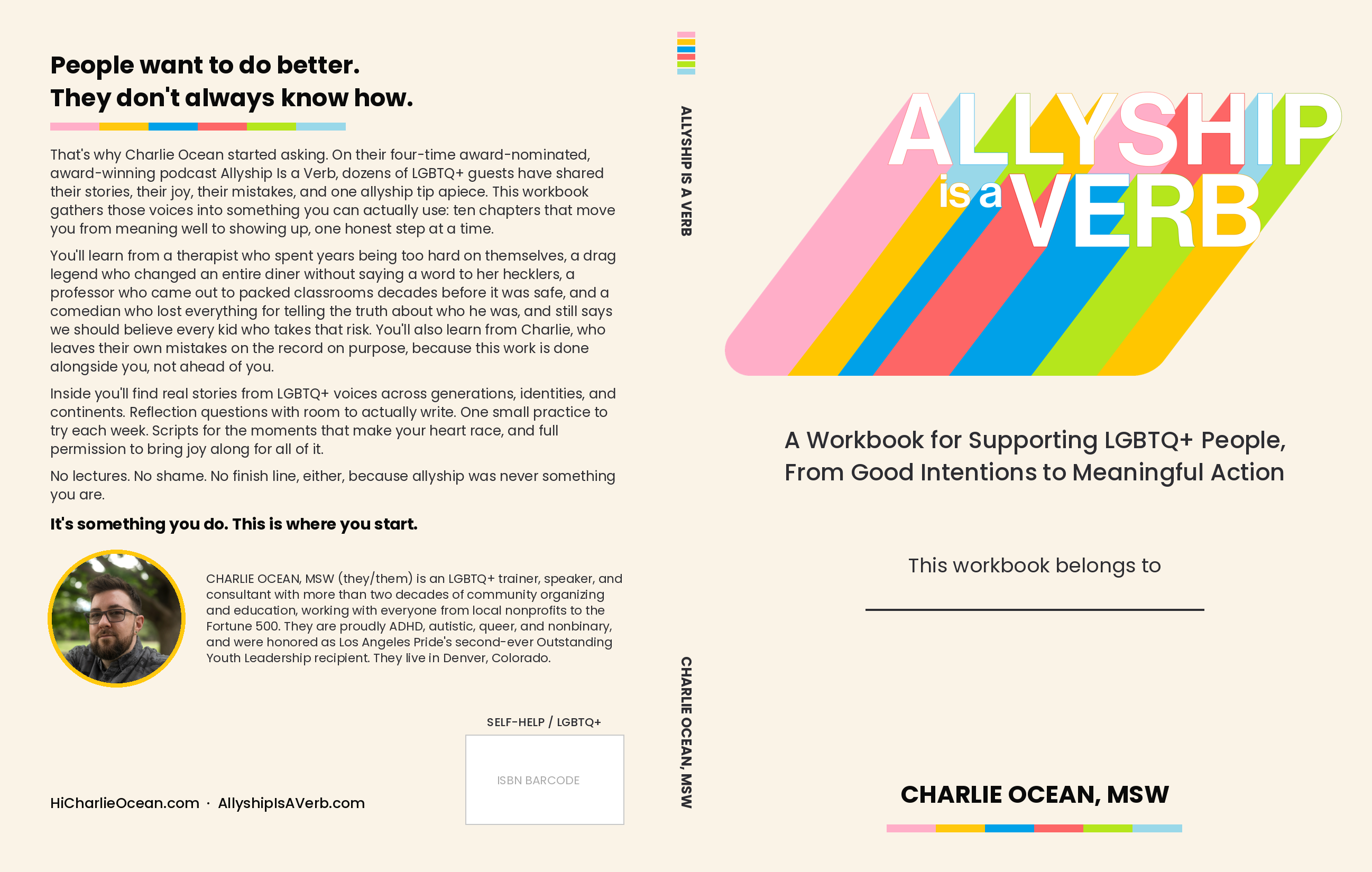 Early cover of the workbook: “Allyship is a Verb” in big white letters over pink, yellow, blue, red, and green rainbow stripes, with the subtitle “A Workbook for Supporting LGBTQ+ People, From Good Intentions to Meaningful Action” and the author name Charlie Ocean, MSW